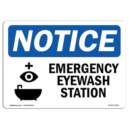 Signmission OSHA Notice Sign, 18" Height, Aluminum, Emergency Eyewash Station Sign With Symbol, Landscape OS-NS-A-1824-L-11832
